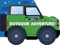 Ford: Outdoor Adventure! - Board Books